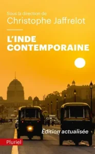 Couverture du livre L'Inde contemporaine de Christophe Jaffrelot, essai pour comprendre la politique et société indiennes actuelles