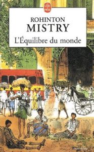 Couverture du livre L'Équilibre du monde de Rohinton Mistry, roman sur l'Inde des années 1970 et le système des castes à Mumbai